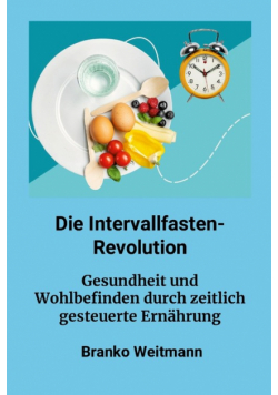 Die Intervallfasten-Revolution