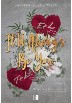 It'll Always Be You