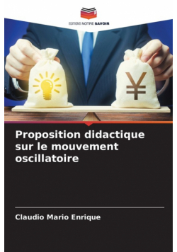 Proposition didactique sur le mouvement oscillatoire