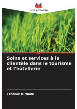 Soins et services à la clientèle dans le tourisme et l'hôtellerie