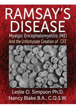 Ramsay's Disease - Myalgic Encephalomyelitis (Me) and the Unfortunate Creation of 'Cfs'