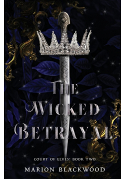 The Wicked Betrayal