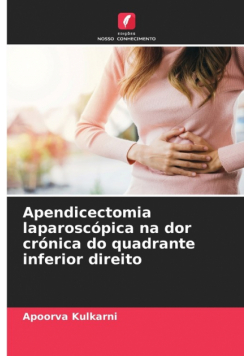 Apendicectomia laparoscópica na dor crónica do quadrante inferior direito