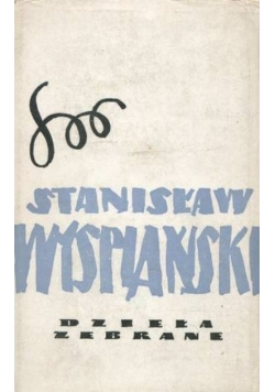 Wyspiański Dzieła zebrane Tom 15 Część 4