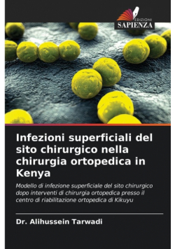 Infezioni superficiali del sito chirurgico nella chirurgia ortopedica in Kenya