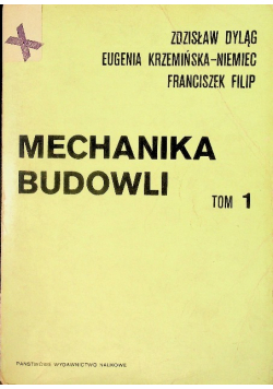 Mechanika budowli Tom I