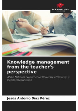 Knowledge management from the teacher's perspective