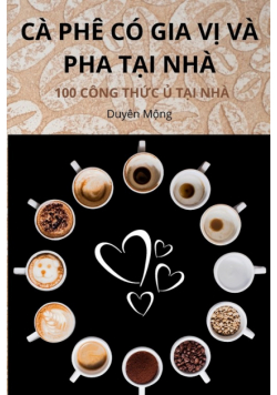Cà Phê Có Gia Vị Và Pha Tại Nhà