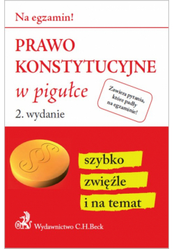 Gacka-Asiewicz Aneta (red.) - Prawo konstytucyjne w pigułce