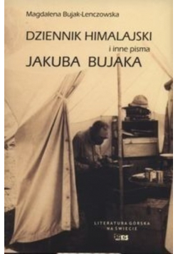 Dziennik Himalajski i inne pisma Jakuba Bujaka