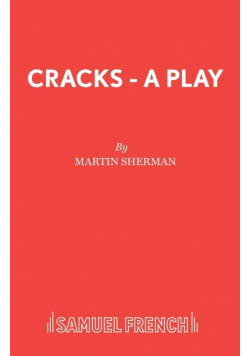 Cracks - A Play