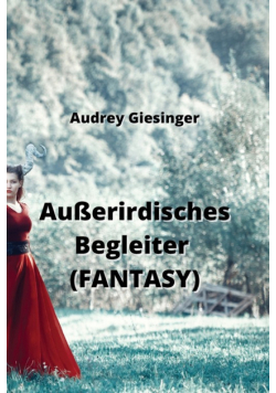 Außerirdisches Begleiter (FANTASY)