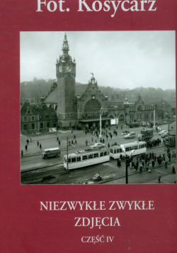 Fot. Kosycarz Niezwykłe zwykłe zdjęcia Część 4