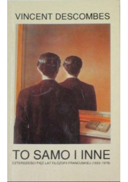 Descombes Vincent - To samo i inne