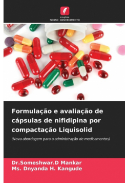 Formulação e avaliação de cápsulas de nifidipina por compactação Liquisolid
