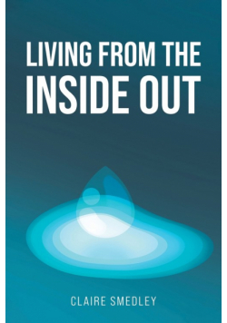 Living from the Inside Out