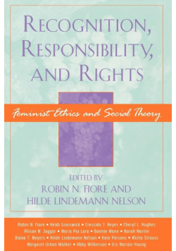 Recognition, Responsibility, and Rights