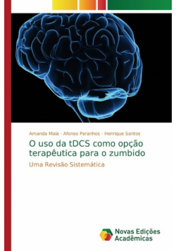 O uso da tDCS como opção terapêutica para o zumbido