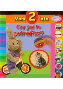 Mam 2 lata Czy już to potrafisz?