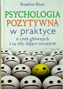 Psychologia pozytywna w praktyce