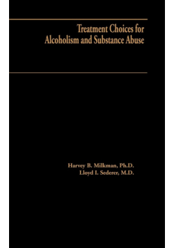 Treatment Choices for Alcoholism and Substance Abuse