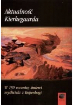 Aktualność Kierkegaarda