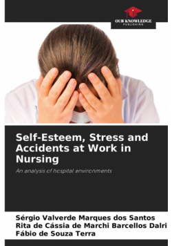 Self-Esteem, Stress and Accidents at Work in Nursing