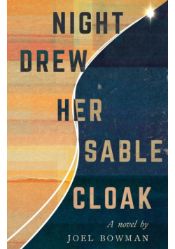Night Drew Her Sable Cloak