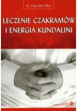 Leczenie czakramów i energia kundalini