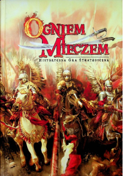 Ogniem i mieczem Historyczna gra strategiczna