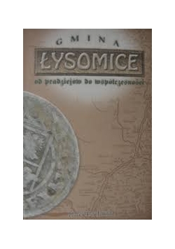 Gmina Łysomice, od pradziejów do współczesności