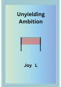 Unyielding Ambition