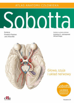 Atlas anatomii człowieka Sobotta Tom 3 Łacińskie mianownictwo Głowa, szyja i układ nerwowy