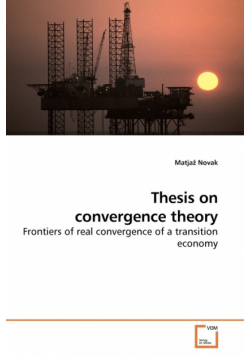 Thesis on convergence theory