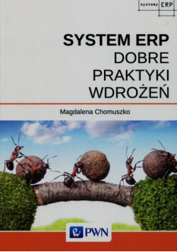 Chomuszko Magdalena - System ERP Dobre praktyki wdrożeń