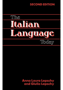 The Italian Language Today, 2nd Edition