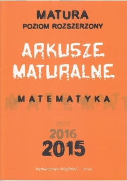 Matematyka. Arkusze Maturalne 2015 ZR, Nowa