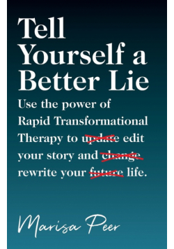 Tell Yourself a Better Lie