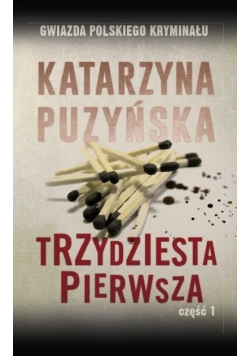 Trzydziesta pierwsza Część 1