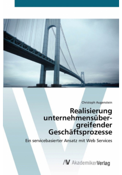 Realisierung unternehmensüber­greifender Geschäftsprozesse