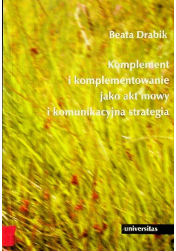 Komplement i komplementowanie jako akt mowy i