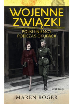 Wojenne związki Polki i Niemcy podczas okupacji