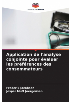 Application de l'analyse conjointe pour évaluer les préférences des consommateurs