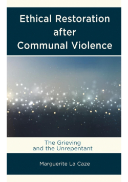 Ethical Restoration after Communal Violence