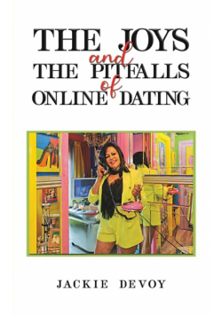 The Joys and the Pitfalls of Online Dating