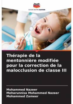 Thérapie de la mentonnière modifiée pour la correction de la malocclusion de classe III