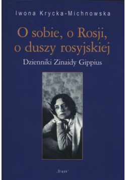 O sobie o Rosji o duszy rosyjskiej