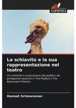 La schiavitù e la sua rappresentazione nel teatro