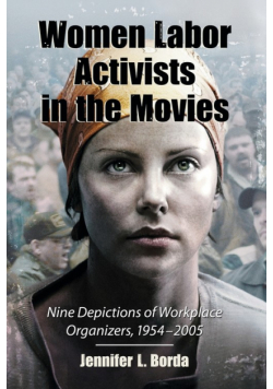Women Labor Activists in the Movies