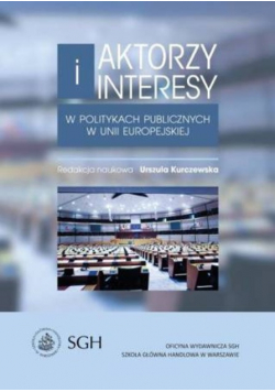 Aktorzy I Interesy W Politykach Publicznych W Unii Europejskiej